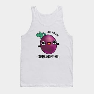 Compassion Fruit Cute Passion Fruit Pun Tank Top